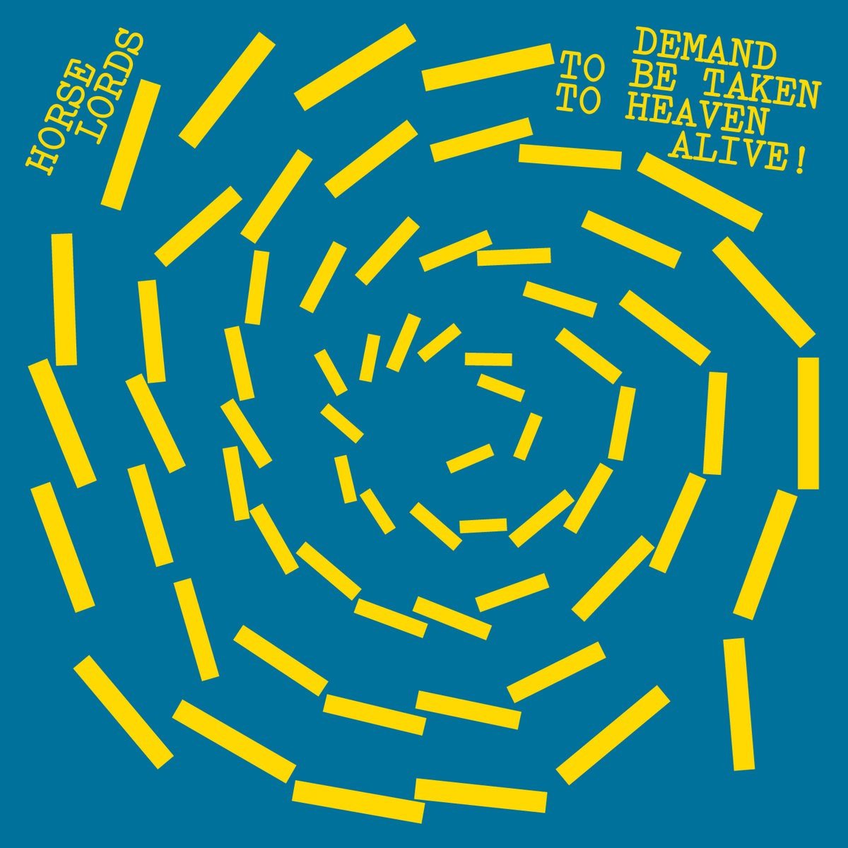 Horse Lords - Demand To Be Taken To Heaven Alive! (CD)