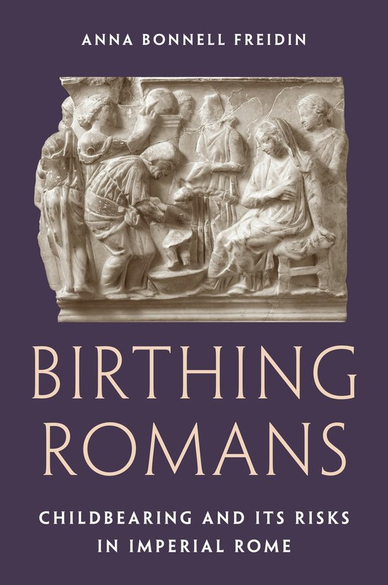 Boek "Birthing Romans", met een reliëf van een bevalling in Romeinse stijl.