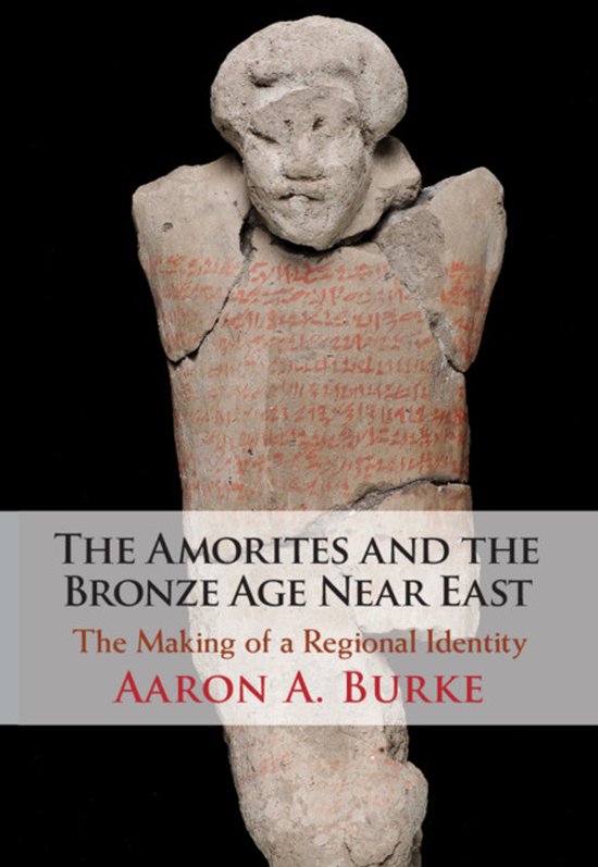 The Amorites and the Bronze Age Near East - cover
