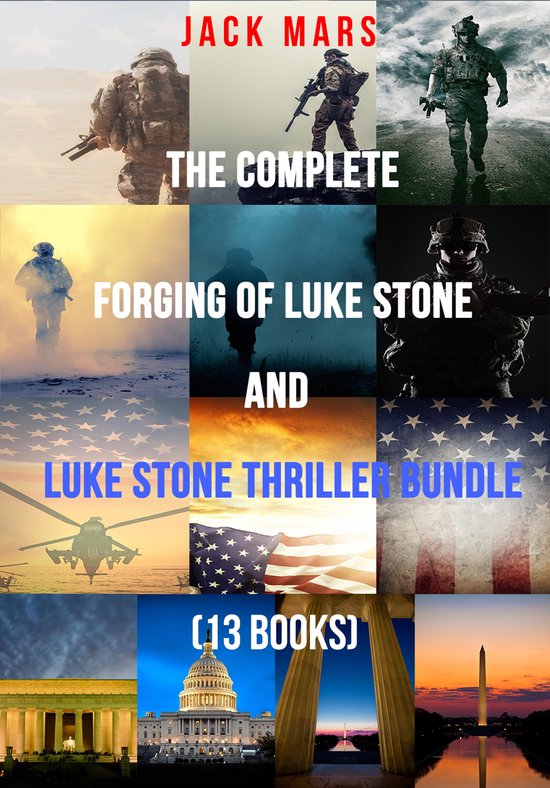 A Luke Stone Thriller - The Complete Forging of Luke Stone a ... - cover