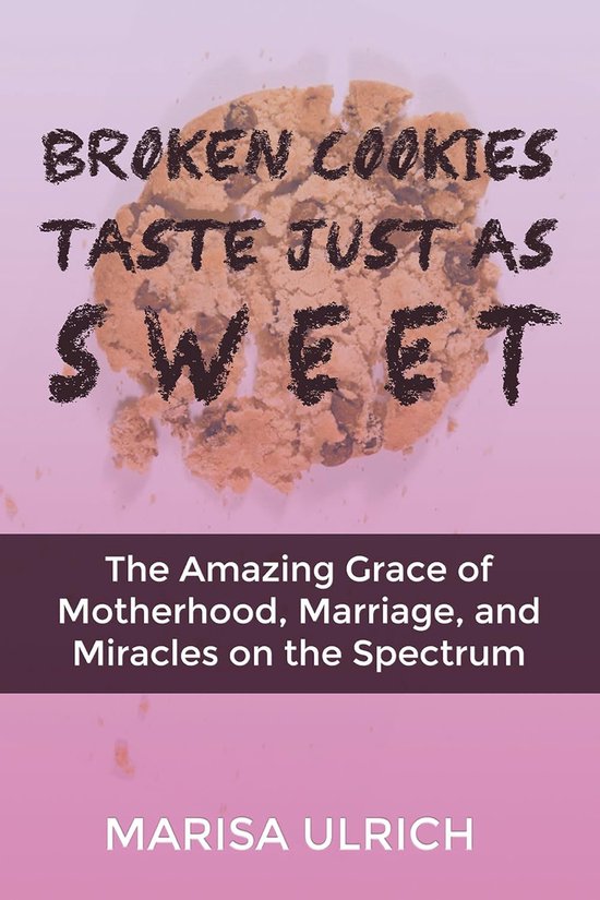 Broken Cookies Taste Just As Sweet - cover
