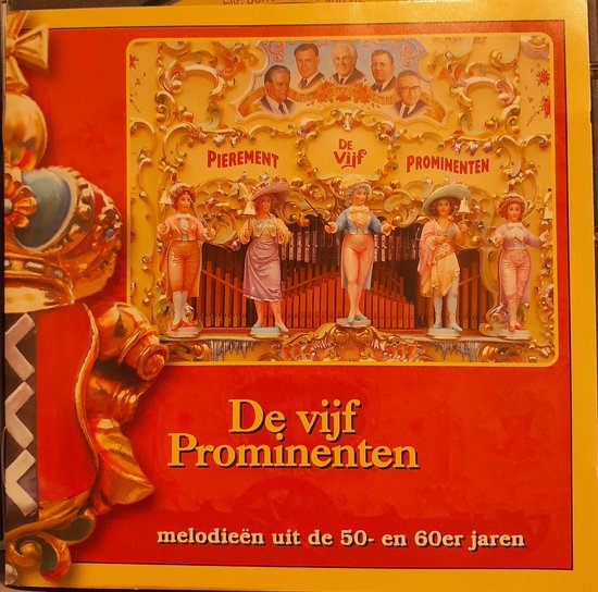 Pierement de Vijf Prominenten - Draaiorgel - Melodieen uit de 50- en 60-er Jaren - CD
