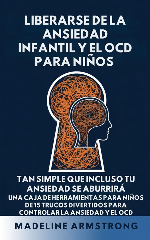 Liberarse de la Ansiedad Infantil Y El TOC Para Niños - cover