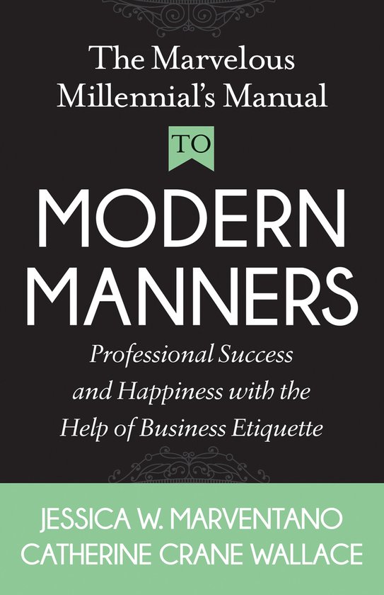 The Marvelous Millennial's Manual To Modern Manners - cover