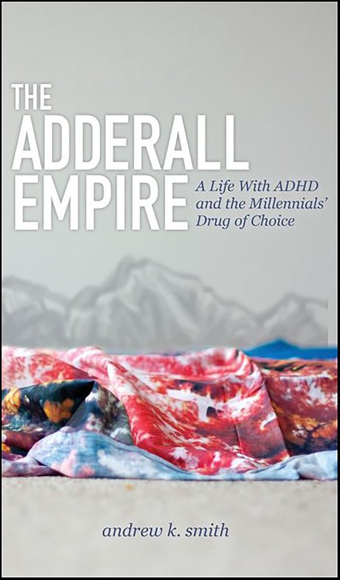 The Adderall Empire - cover
