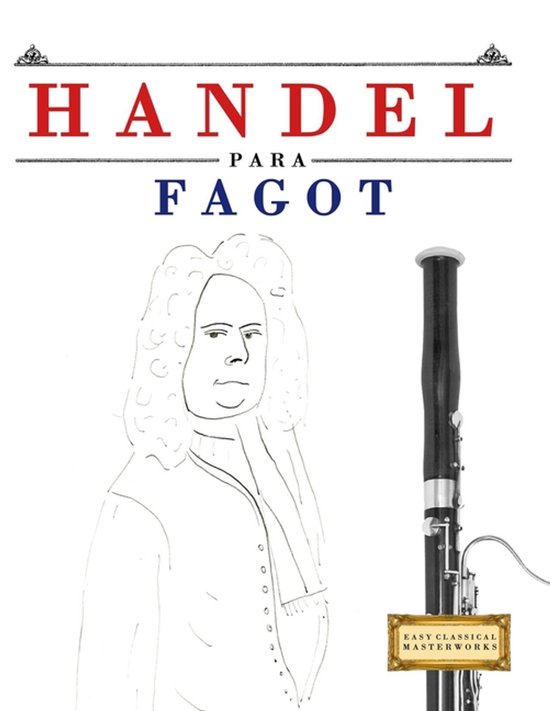 Boek met de titel "HANDEL PARA FAGOT" in rode en blauwe letters, met een schets van een man met een pruik en een fagot.