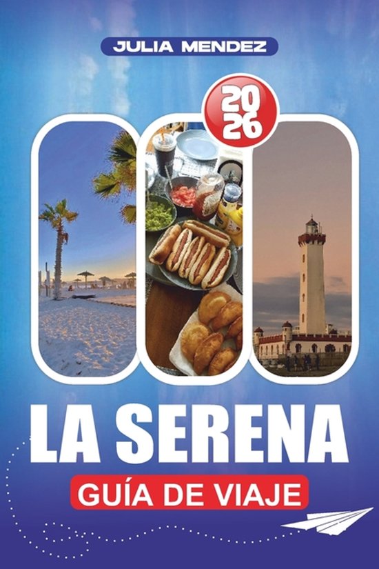 La Serena Guía de Viaje 2026 - cover