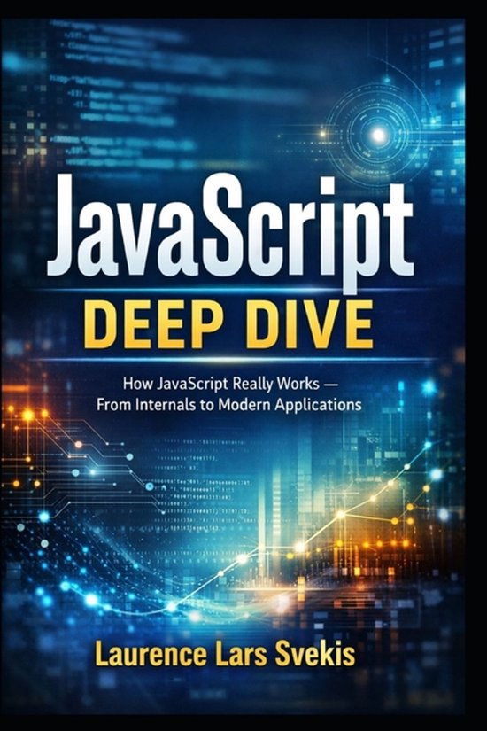 JavaScript Deep Dive | 9798244553284 | Laurence Lars Svekis | Boeken | bol