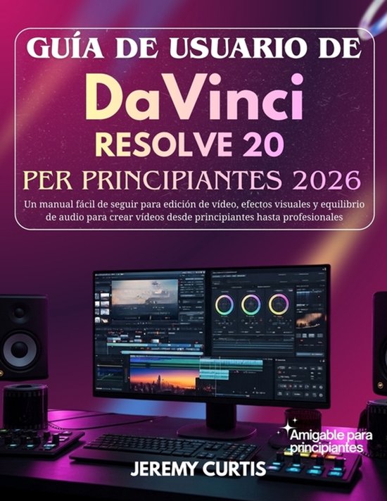 Guía De Usuario DaVinci Resolve 20 Para Principiantes 2026 - cover