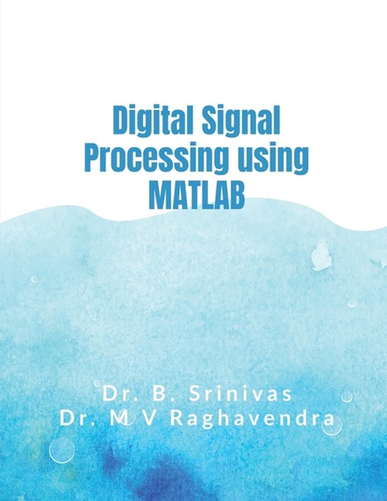 Digital Signal Processing using MATLAB | 9798902695806 | Boeken | bol