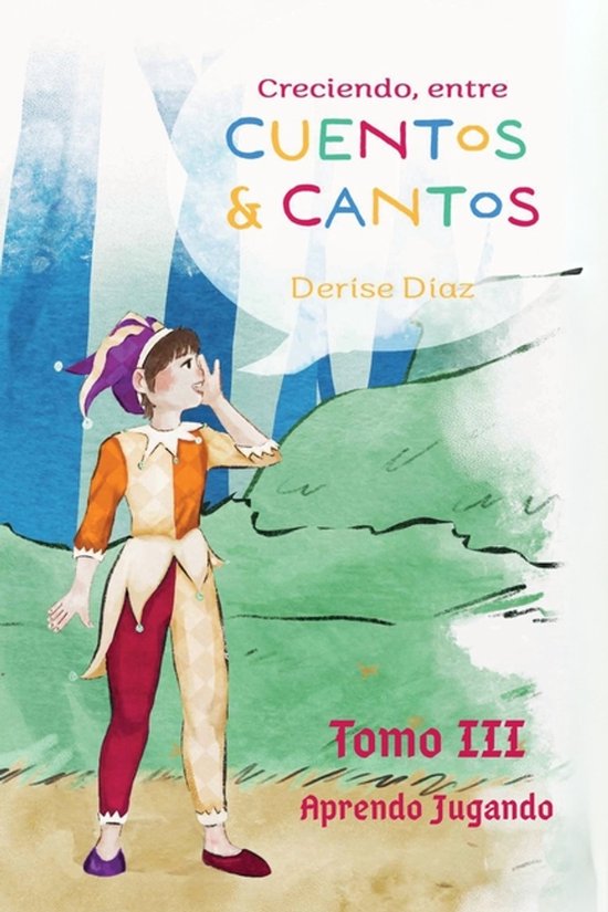 Creciendo Entre Cuentos y Cantos- Creciendo Entre Cuentos y  ... - cover