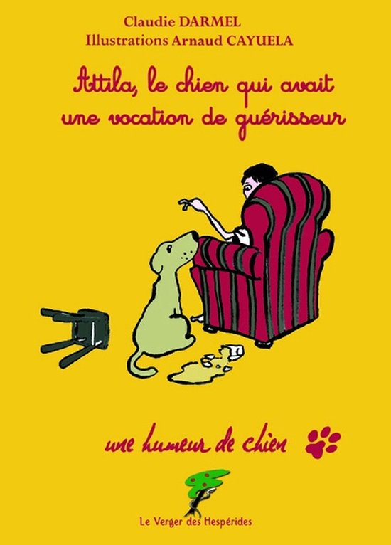 Attila, le chien qui avait une vocation de guérisseur - cover