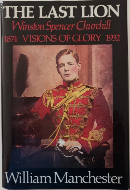 The Last Lion, Winston Spencer Churchill - cover