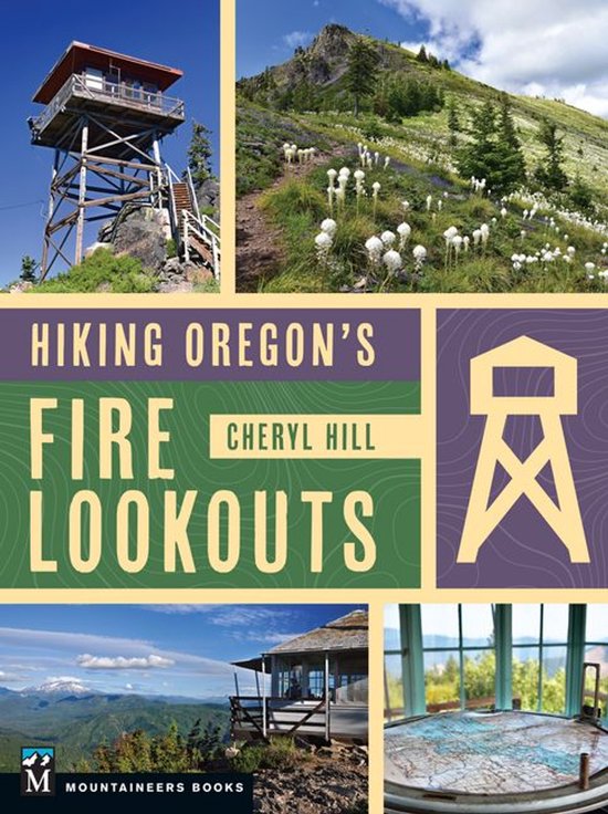 Hiking Oregon's Fire Lookouts - cover