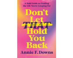 Don't Let That Hold You Back
