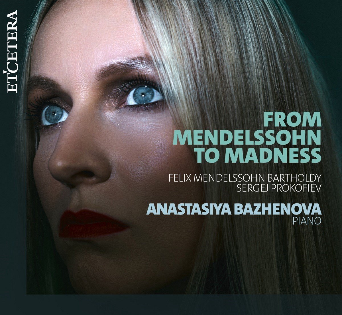 Anastasiya Bazhenova - From Mendelssohn To Madness (CD)