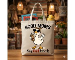 Tote Bag Good moms say bad words - Cute - Sarcastic - GoodVibes - Sarcasm - Funny - Gift - Cadeau - Sarcastisch - SarcastischeVibes - schattig - lief - feelgood