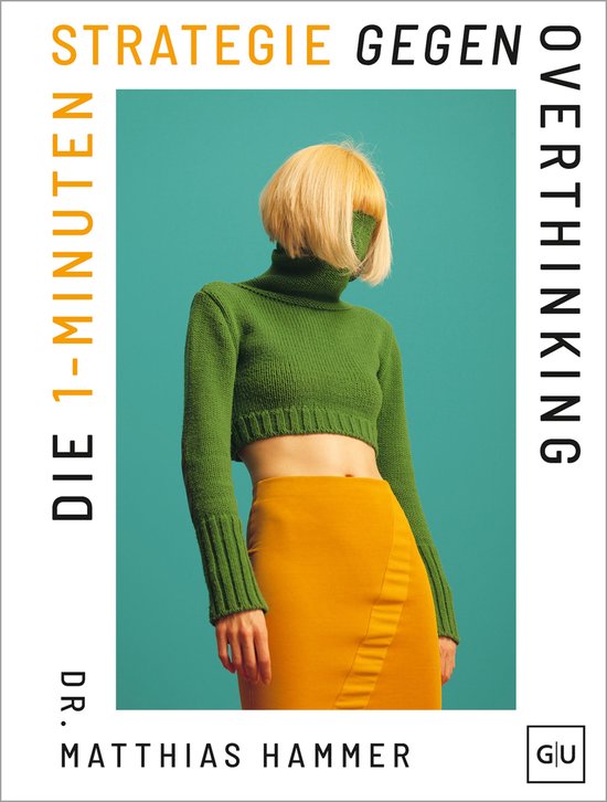 Die 1-Minuten-Strategie gegen Overthinking - cover