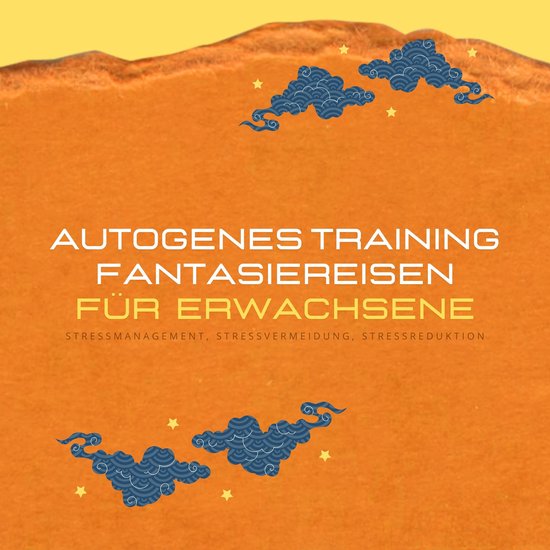 Autogenes Training & Fantasiereisen für Erwachsene (XXL-Bun ... - cover