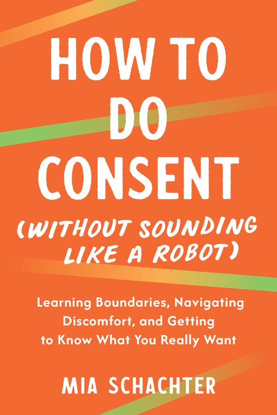 How to Do Consent (without Sounding Like a Robot) - cover