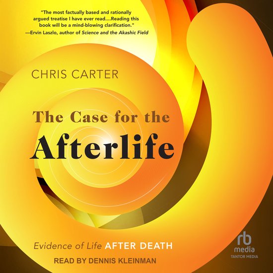 The Case for the Afterlife
