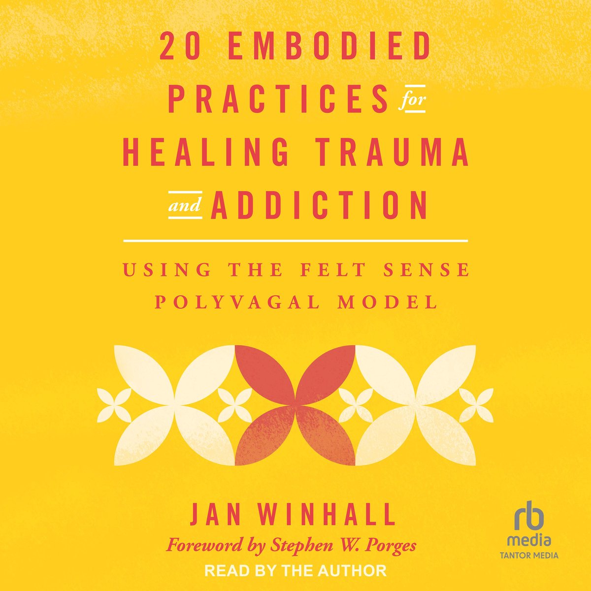 20 Embodied Practices For Healing Trauma And Addiction