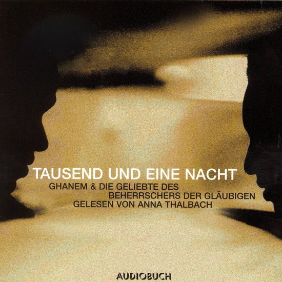 Tausend und eine Nacht - Ghanem & Die Geschichte des Beherrs ... - cover