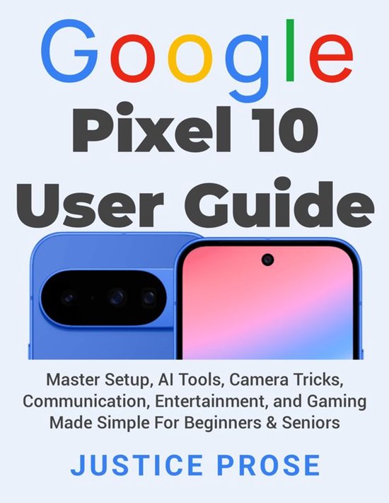 Google Pixel 10 User Guide (ebook), PROSE JUSTICE | 9783695217106 ...