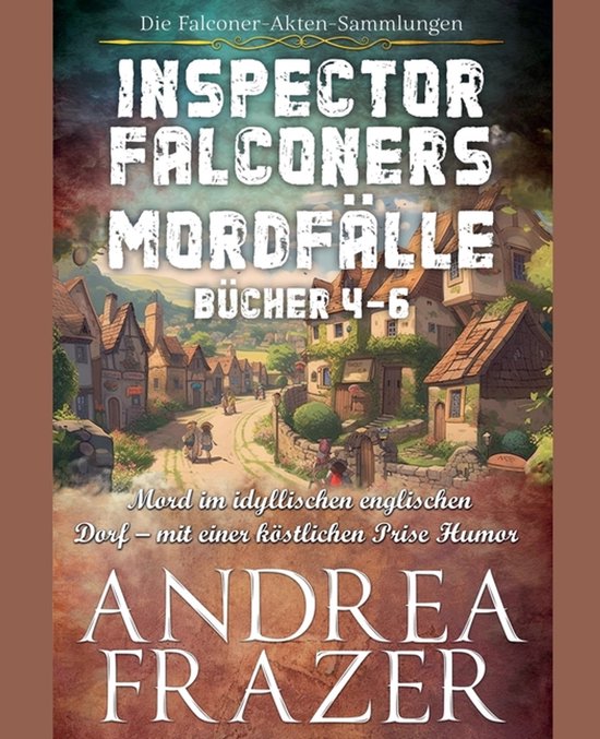 Die Falconer-Akten-Sammlungen- Inspector Falconers Mordfäll ... - cover