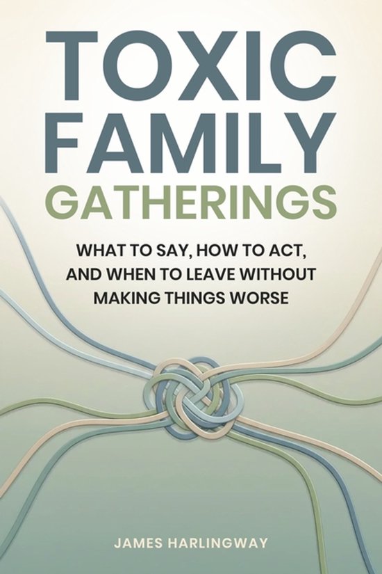 Toxic Family Dynamics- Toxic Family Gatherings - cover