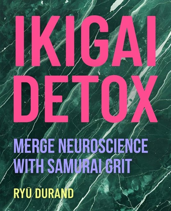 Ikigai Reclaimed(tm) (International Edition)- Ikigai Detox - cover
