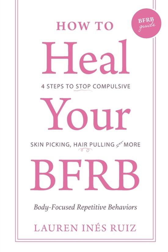 How to Heal Your BFRB - cover