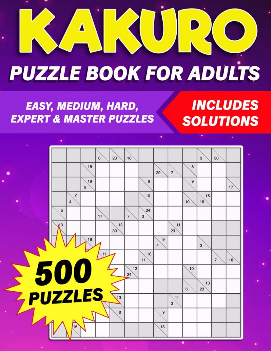 Kakuro Puzzelboek voor Volwassenen: 500 Uitdagende Logische Puzzels