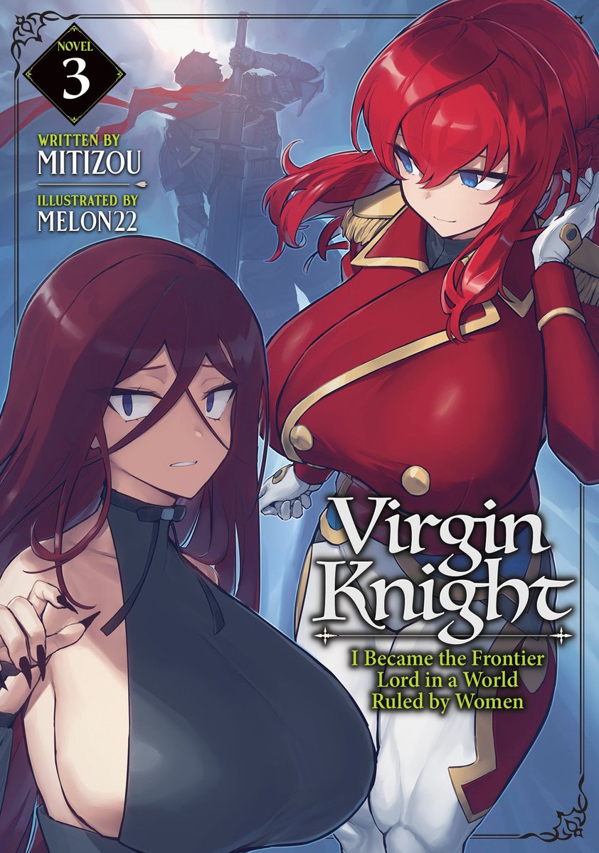 Omslag van Virgin Knight: I Became the Frontier Lord in a World Ruled by Women (Light Novel)- Virgin Knight: I Became the Frontier Lord in a World Ruled by Women (Light Novel) Vol. 3