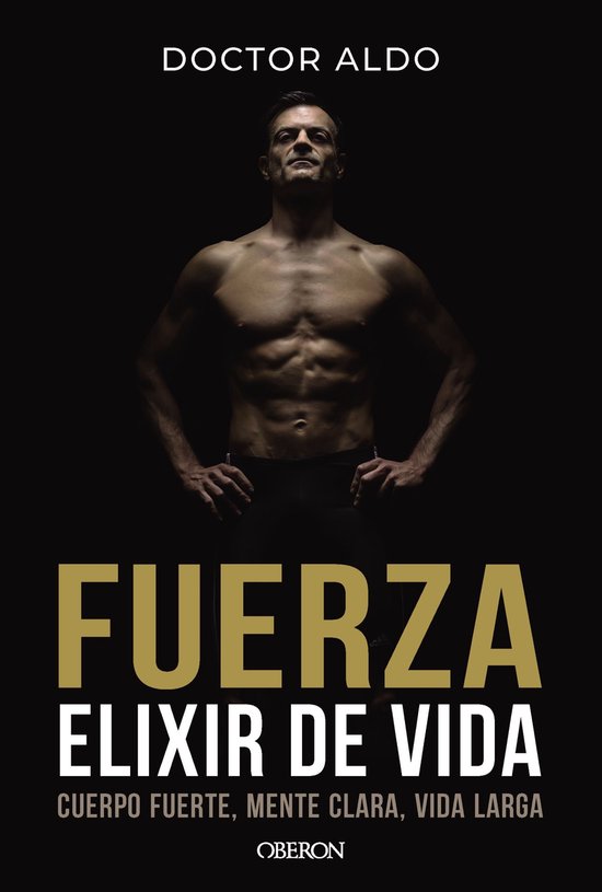 Salud y Bienestar - Fuerza. Elixir de vida - cover