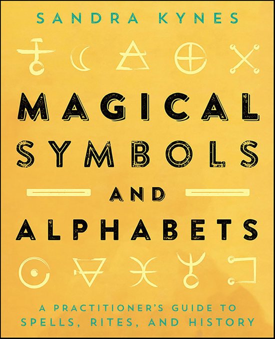 Boek 'Magical Symbols and Alphabets' door Sandra Kynes met diverse magische symbolen op een gele achtergrond.