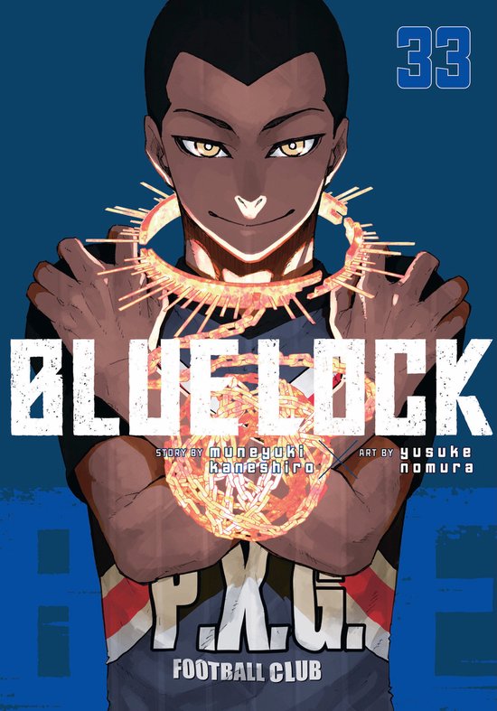 Couverture du livre Blue Lock 33. Un jeune homme à la peau sombre, aux cheveux noirs et aux yeux jaunes, entouré d'une énergie orange incandescente.