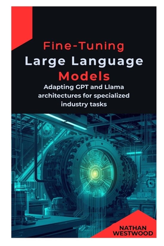 Fine-Tuning Large Language Models: Adapting GPT and Llama architectures ...