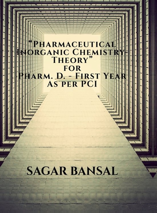 Pharmaceutical Inorganic Chemistry for Pharm D. 1st Year ...