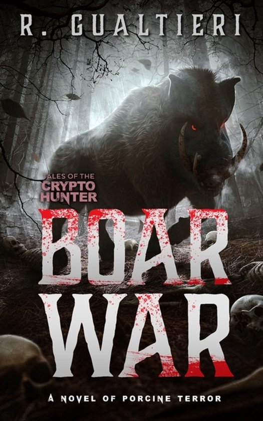 Tales of the Crypto-Hunter- Boar War - cover