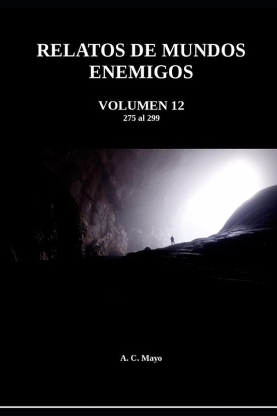 Relatos de Mundos Enemigos- Relatos de Mundos Enemigos. Volu ... - cover