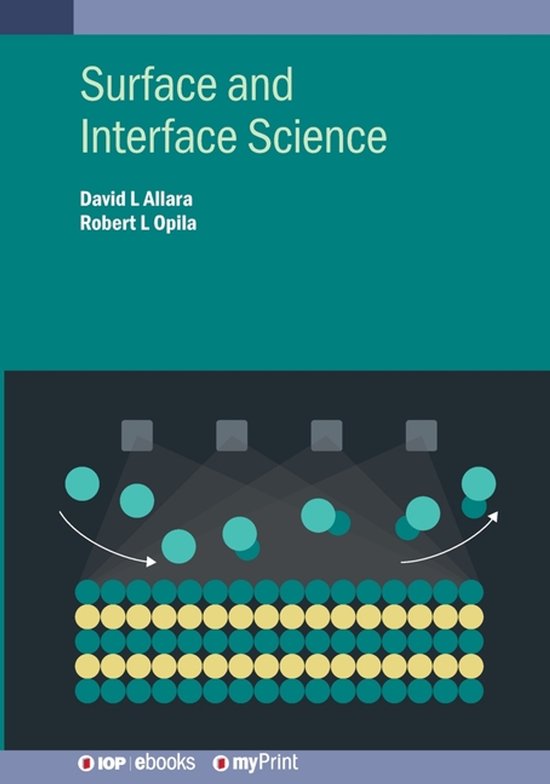 Surface and Interface Science | 9780750349178 | David L Allara | Boeken ...