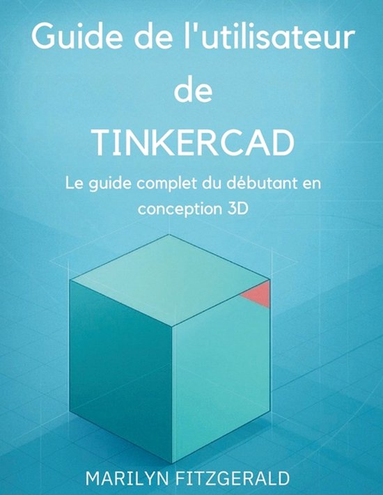 Guide de l'utilisateur de Tinkercad - cover