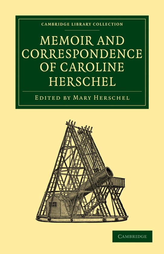 Memoir and Correspondence of Caroline Herschel - cover