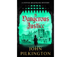 The Justice Belstrang Mysteries 1 - A Dangerous Justice