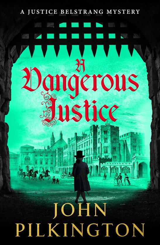 The Justice Belstrang Mysteries 1 - A Dangerous Justice - cover