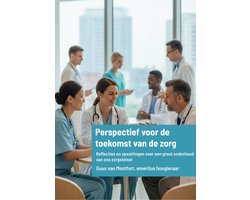 Perspectief voor de toekomst van de zorg