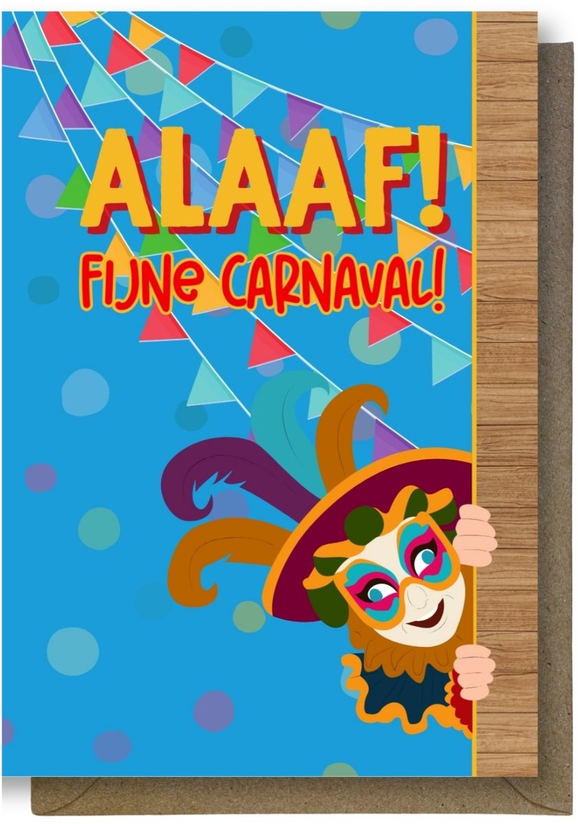 Luxe carnaval Wenskaart - carnavalkaart - Alaaf! fijne carnaval - 12x17cm - gevouwen kaart Inclusief gekleurde envelop