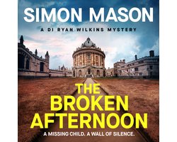 Omslag van DI Ryan Wilkins Mysteries2-The Broken Afternoon