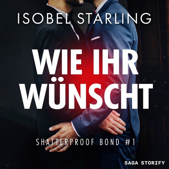 Wie Ihr wünscht (Shatterproof Bond 1) - cover